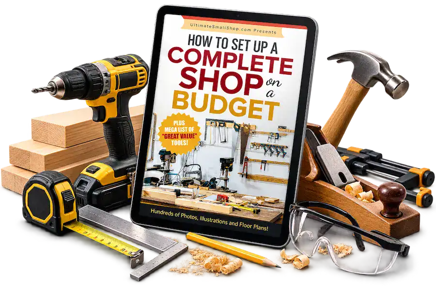 The Ultimate Small Shop Guide digital woodworking guide for setting up a complete workshop on a budget
